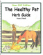 The Healthy Pet Herb Guide by Vivian O'Neill