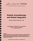 Holistic Aromatherapy and Herbal Integration, by Jennifer Hochell Pressimone