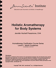Holistic Aromatherapy for Body Systems, Jennifer Hochell