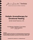 Holistic Aromatherapy for Emotional Healing, by Jennifer Hochell Pressimone