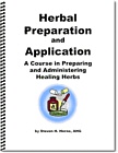 Herbal Preparation and Application by Steven Horne